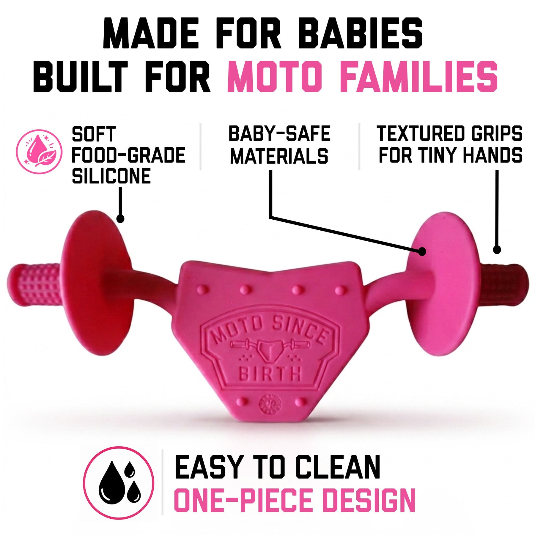Pink Moto Since Birth teether with callouts: food-grade silicone, baby-safe materials, textured grips, one-piece design